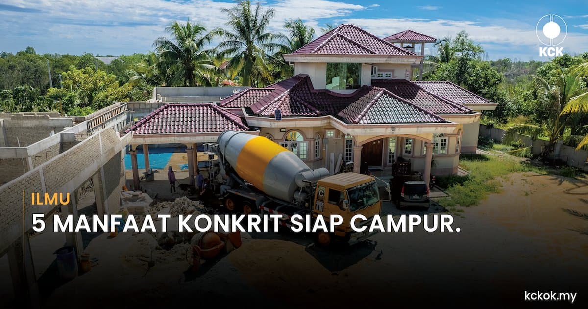 5 MANFAAT KONKRIT SIAP CAMPUR